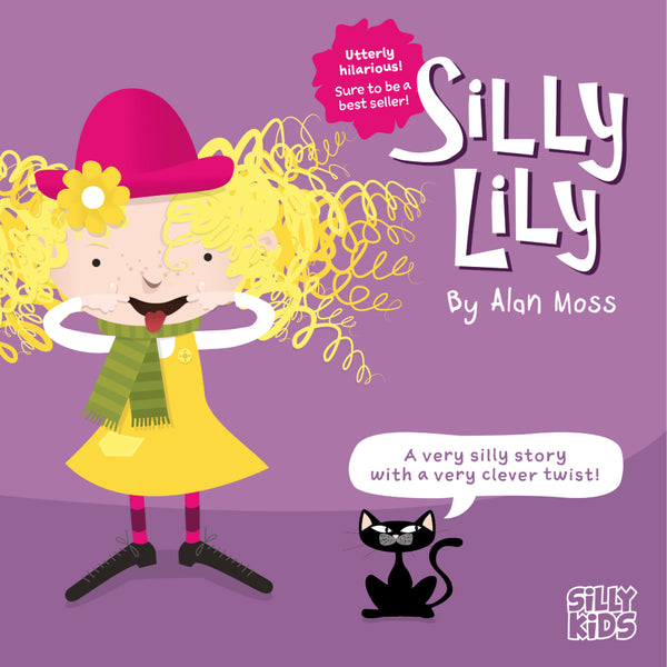 Front cover for children’s rhyming picture book Silly Lily